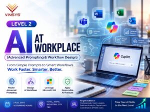 Ai at Workplace – Level 2 – Advanced Prompting & Workflow Design – 26 August – 27 August